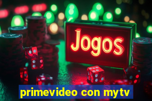 primevideo con mytv